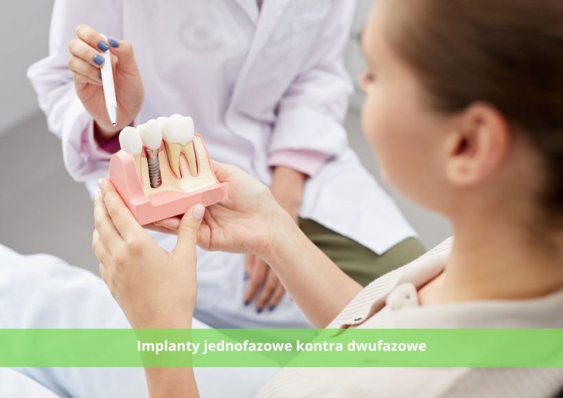 Implanty jednofazowe kontra dwufazowe